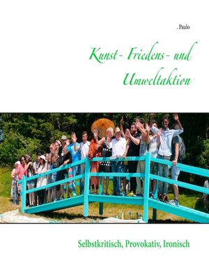 cover image of Kunst- Friedens- und Umweltaktion